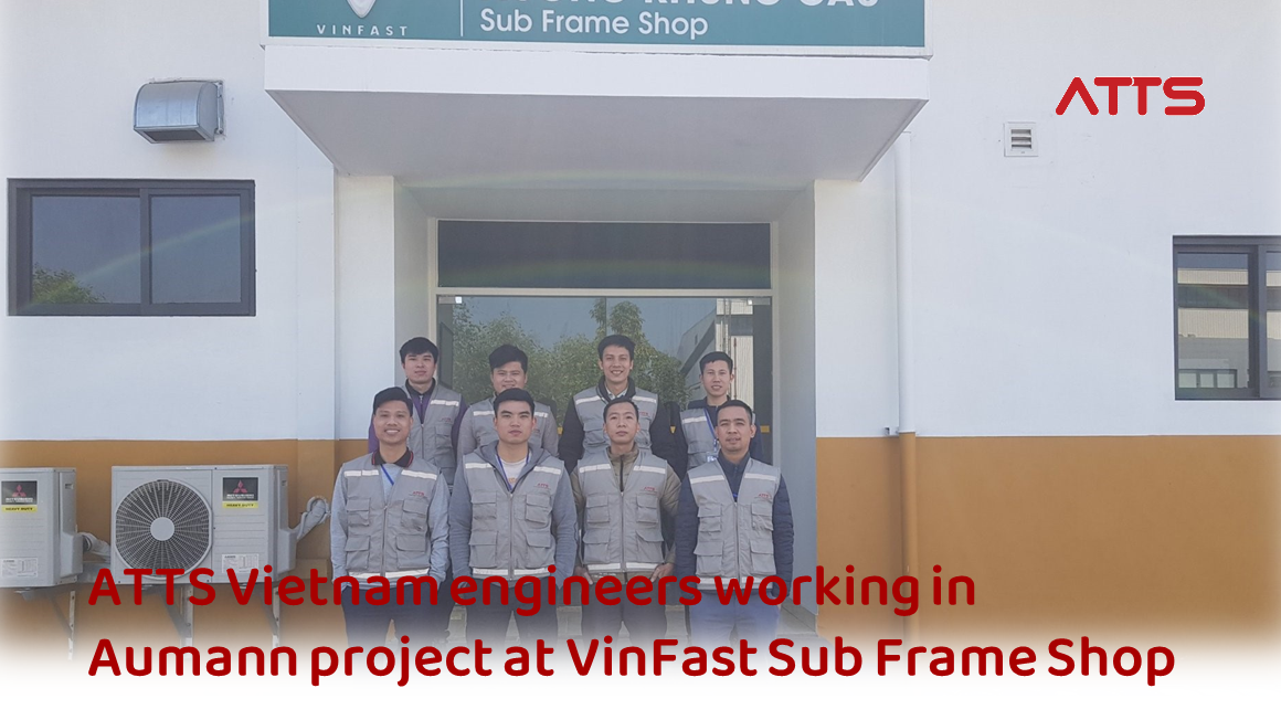ATTS Vietnam and the next destination in VinFast factory: Aumann project at Subframe shop