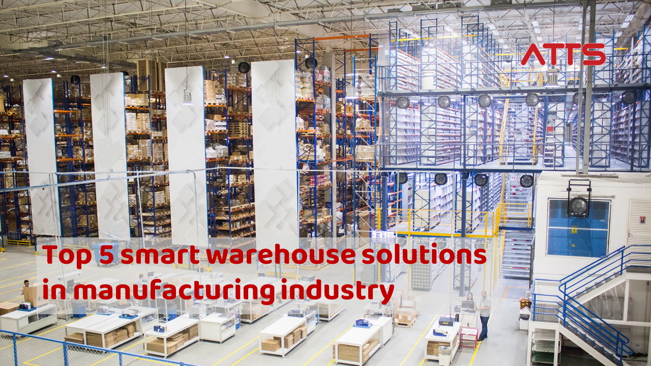Top 5 smart warehouse solutions in manufacturing industry