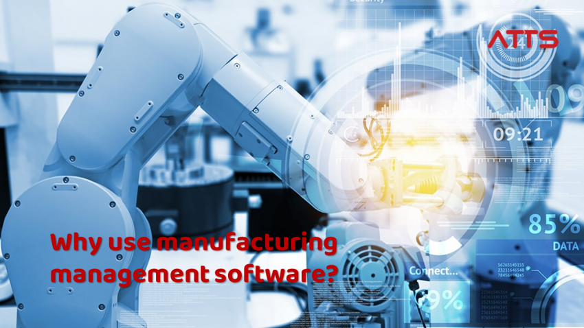 Why-use-manufacturing-management-software